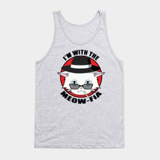 The Mafia Cat - I'm With The Meow-fia Tank Top